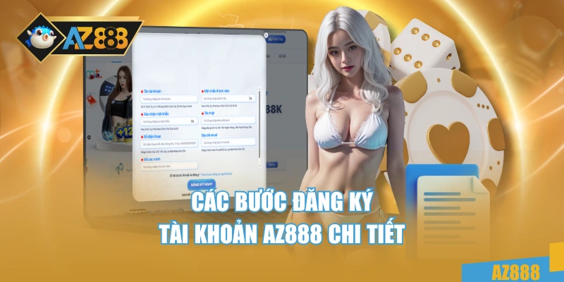 AZ888 6 Các bước đăng ký tài khoản AZ888 chi tiết